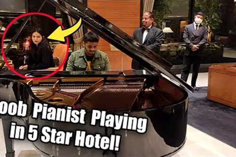 Hotel Staff Let Me Play Piano - But They THINK I'm a NOOB