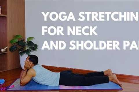 Yoga Stretching For Neck And Shoulder Pain - 15 min Yoga Release Tension with Praveen Kumar