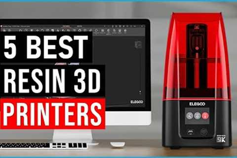 Best Resin 3D Printer 2024 | The 5 Best MSLA Resin 3D Printer Review