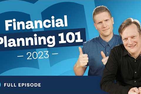 Financial Planning 101 (By Age) 2023 Edition