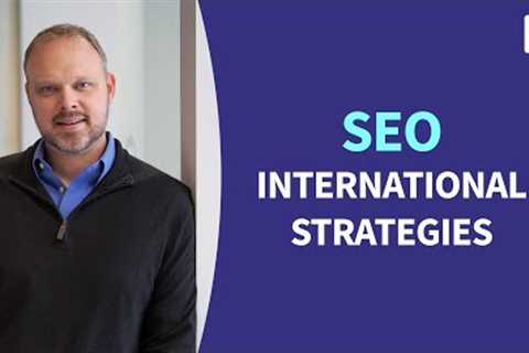 SEO Tutorial - International SEO strategies
