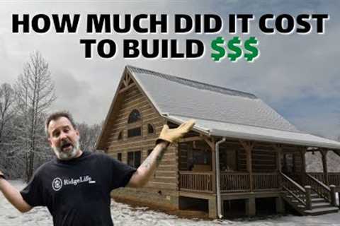 Log Cabin Build Total Cost | How Much Did We Spend? | Cost Breakdown