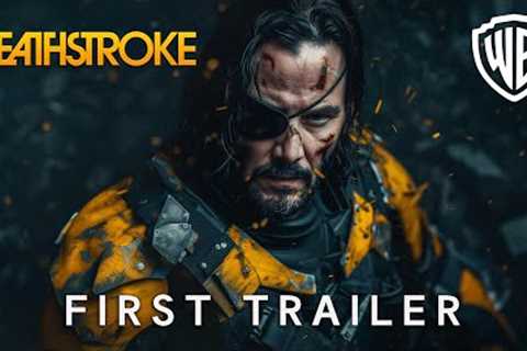 Deathstroke Movie (2025) | First Trailer | Keanu Reeves &amp; Warner Bros.