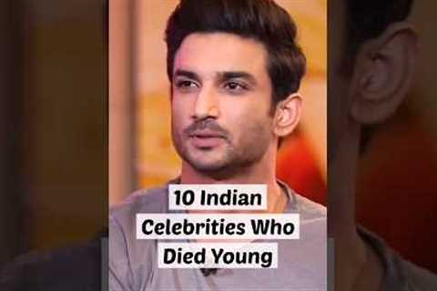 10 Indian celebrities who died young | #shorts #trending #top10 #viral