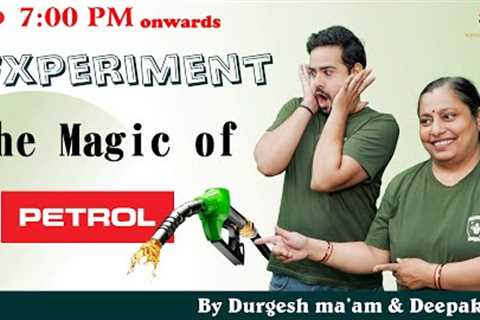 The Magic of Petrol  | Amazing Science Experiments With Deepak Sir &amp; Durgesh Ma'am