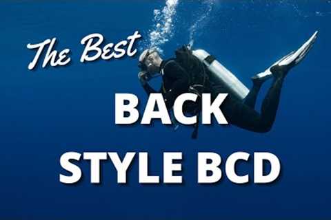Best Scuba Diving Back BCDs 2023 - Choosing the Perfect Scuba Back BCD