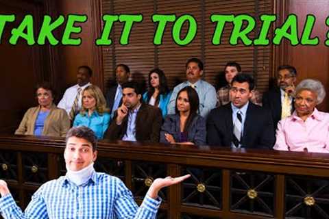 Will My Injury Case Go To Trial?