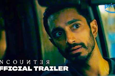 Encounter – Official Trailer | Prime Video