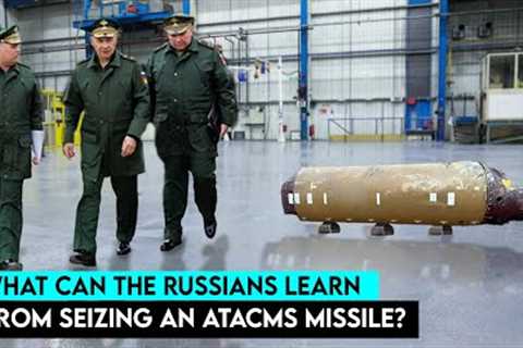 Russia Seized US ATACMS Guidance System and Will Use It Against