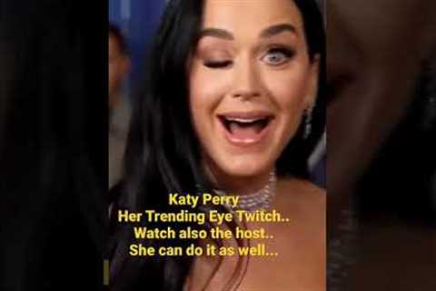 The Eye Twitch  of Katy PerryHer Trending TalentKaty Perry did it again! Watch!#shorts