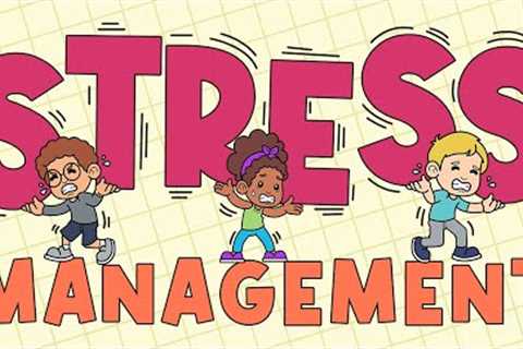 Stress Relief For Kids - Stress Management Techniques - 9 Daily Habits To Reduce Stress