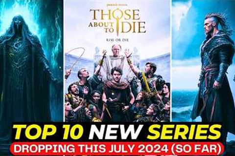 OMG! These 10 FINEST Shows Are Taking Over July 2024 | Best Series On Netflix &amp; Apple TV+