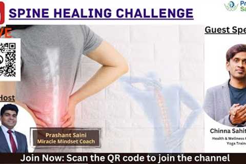 Spine Healing Challenge: Live Session With Chinna Sahithya