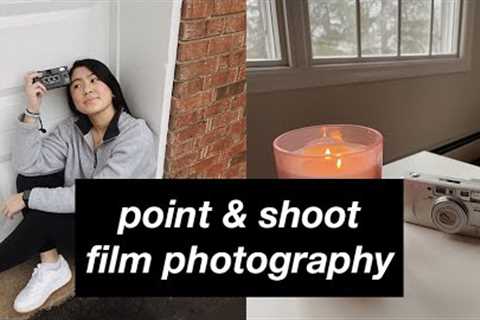 Point and Shoot Film Photography: for Beginners on a Budget