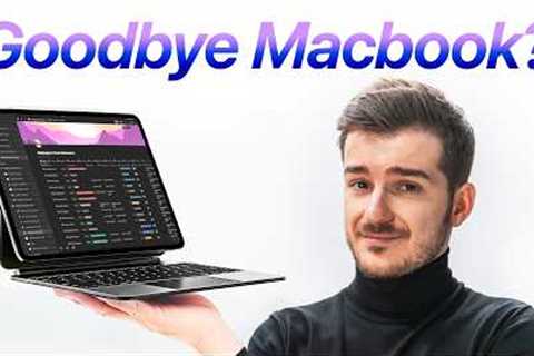 I DITCHED my MacBook for the M4 iPad Pro!