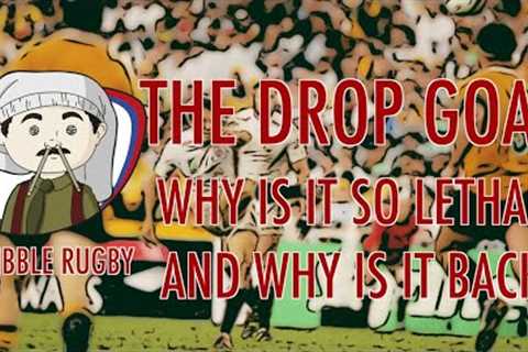 Wibble Rugby: The Return of the Drop Goal | A Method of Champions