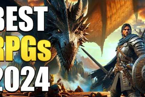 10 Best RPGs Of 2024 To Play Right Now!
