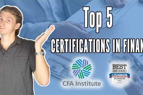 Top 5 Finance Certifications: CFA, MSF, CAIA, FRM, CFP, Career Paths, Salary, Cost, and More