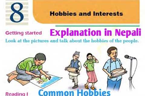 Common Hobbies || Explanation in Nepali