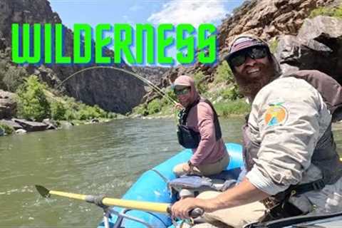 WILDERNESS Rafting and Fly Fishing