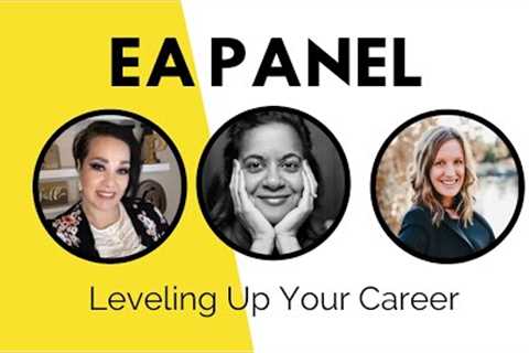 EA Panel: Leveling Up Your Career | Executive Assistant Training