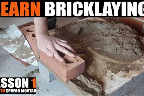 Bricklaying Lesson 1 - Spreading Mortar