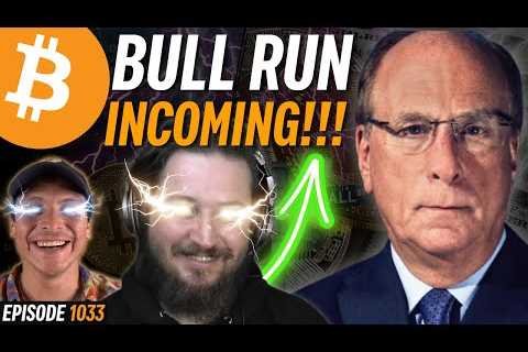BREAKING: BlackRock Leads a $1B Bitcoin ETF Surge | EP 1033