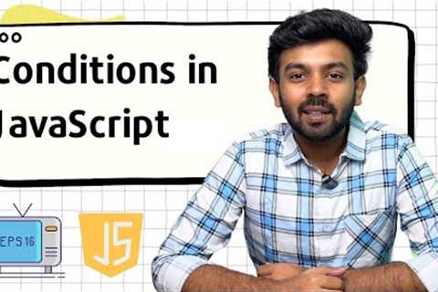 Conditions in Java Script | JS for Beginners - 16 | code io - Tamil