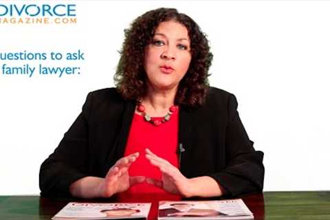 15 Questions to Ask Before Hiring a Divorce Lawyer