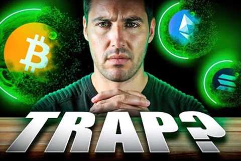 BEWARE: Crypto Investors Are Falling For The Biggest TRAP I’ve Ever Seen!