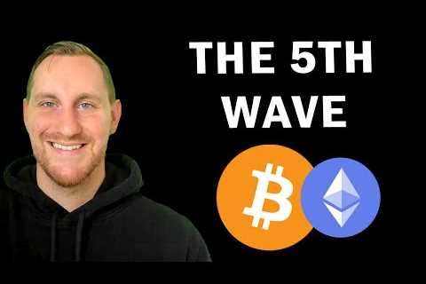 Bitcoin Prepping Wave 5, ETH ETF Final Phases (I'm Scooping On Any Dips)