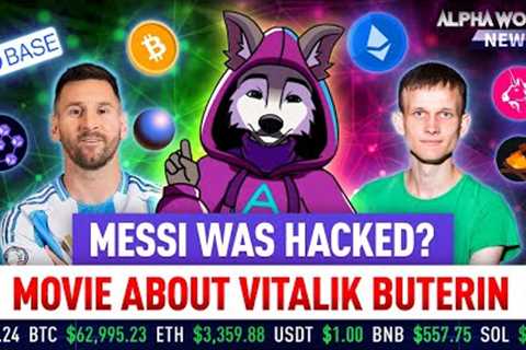 Vitalik: An Ethereum Story Movie Is Coming | Web3 Hit 10M Users | Messi's Water 🌐 Alpha Wolf News