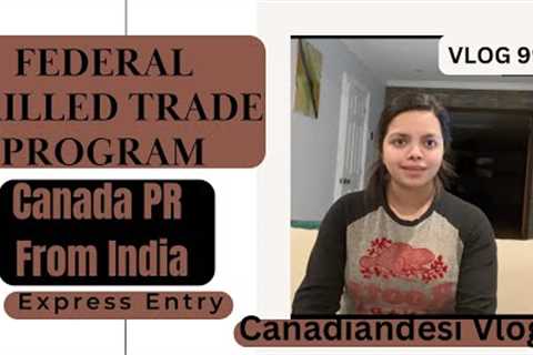 Federal skilled trade program | Canada PR under express entry | #expressentry #fsw #canadapr #viral