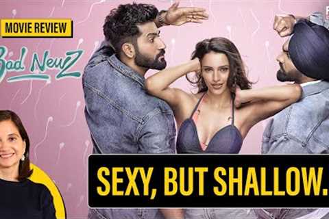 Bad Newz Movie Review by Anupama Chopra | Vicky Kaushal | Tripti Dimri | Ammy Virk