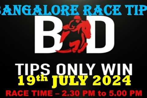 BANGALORE RACE TIPS | 19/07/2024 | BANGALORE HORSE RACE TIPS | HORSE RACING TIPS | (@TIPSONLYWIN)
