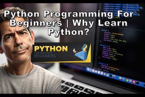 Python Programming for Beginners | Why Learn Python?