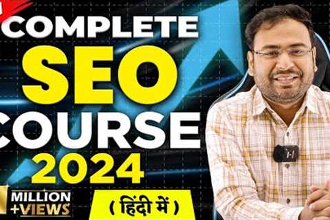 Full SEO Course and Tutorial in Hindi | SEO Course 2024  | Umar Tazkeer