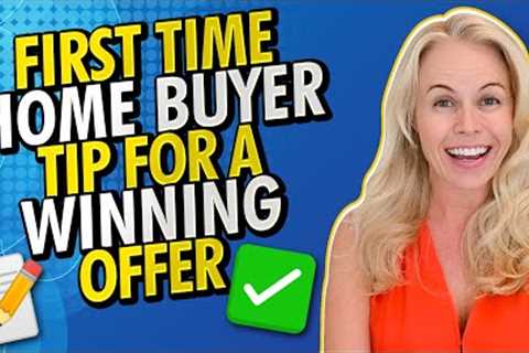 First Time Home Buyer Advice - Easy Tips For a Winning Offer In  2022 Real Estate Market 🏠
