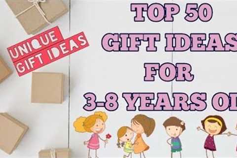 50 Gift Ideas For 3-8 Years Old | Useful and Unique Gift Ideas For Kids | Gift Ideas For Kids | 2023