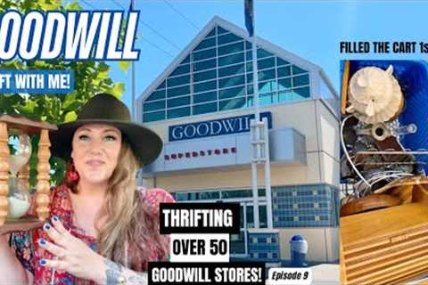 I FILLED MY CART FAST! THRIFTING OVER 50+ GOODWILL THRIFT STORES! Thrift With Me Episode 9