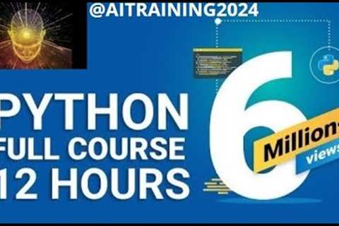 @AITRAINING2024 Python Full Course 12 Hours Python for Beginners Full Course Python Tutorial