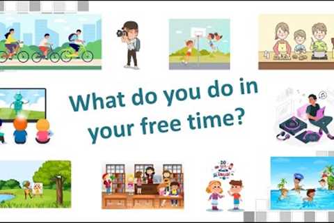 Hobbies - Part 1 | What do you do in your free time | Level 2