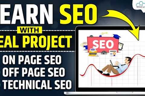 Learn SEO with Real Projects: On Page, Off Page &amp; Technical SEO Projects [Updated Strategy]