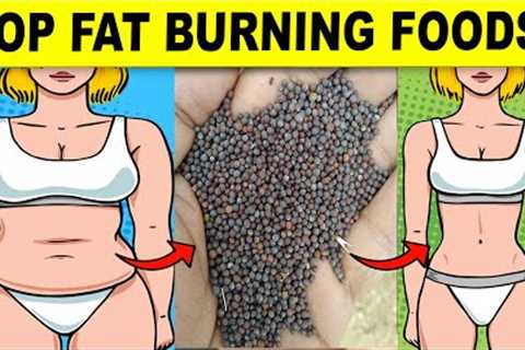 22 Common Foods That Burn Fat Like Nothing Else!
