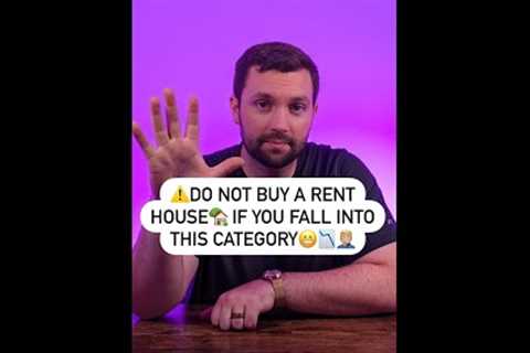YOU MUST KNOW THIS BEFORE You Buy Rental Property | DO NOT Buy A Rent House If....