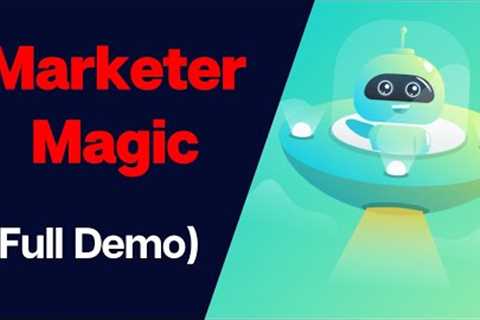 Marketer Magic Review - #1 Marketing &amp; Conversion Platform (Full Demo)