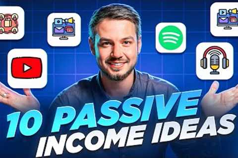 10 Passive Income Ideas - How I Earn $1,271 A Day!