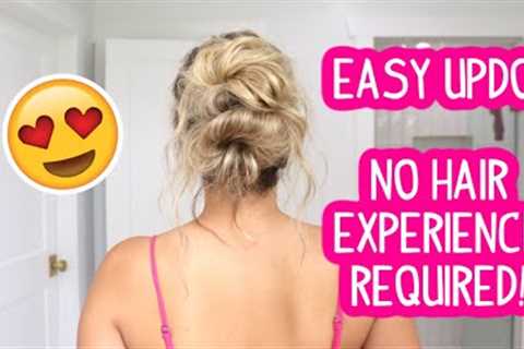 EASY UPDO FOR BEGINNERS! NO HAIR EXPERIENCE | BEGINNER HAIR TUTORIAL| Short, Medium, Long Hair