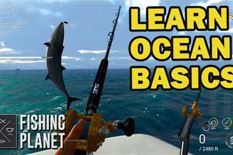 Fishing Planet - Learn Ocean Basics - Ocean Update info