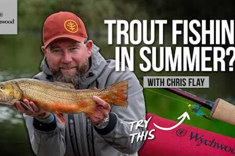 Summer Trout Tactics | Chris Flay | Fly Fishing